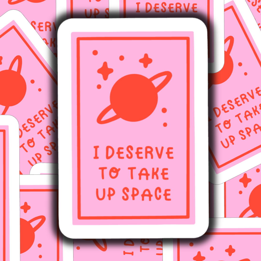 I DESERVE SPACE