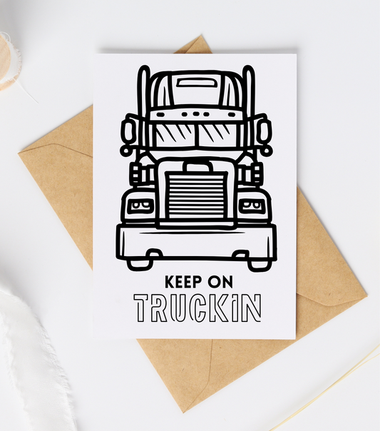 KEEP ON TRUCKIN