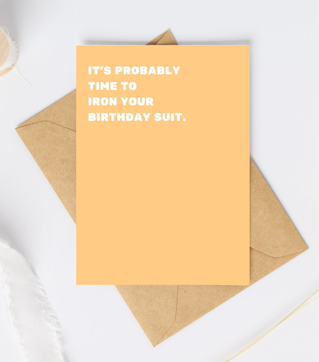 IRON YOUR BIRTHDAY SUIT